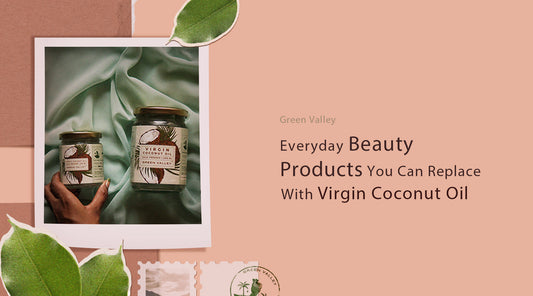 Everyday Beauty Products You Can Replace with Virgin Coconut Oil
