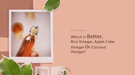 Which is Better: Rice Vinegar, Apple Cider Vinegar, or Coconut Vinegar?