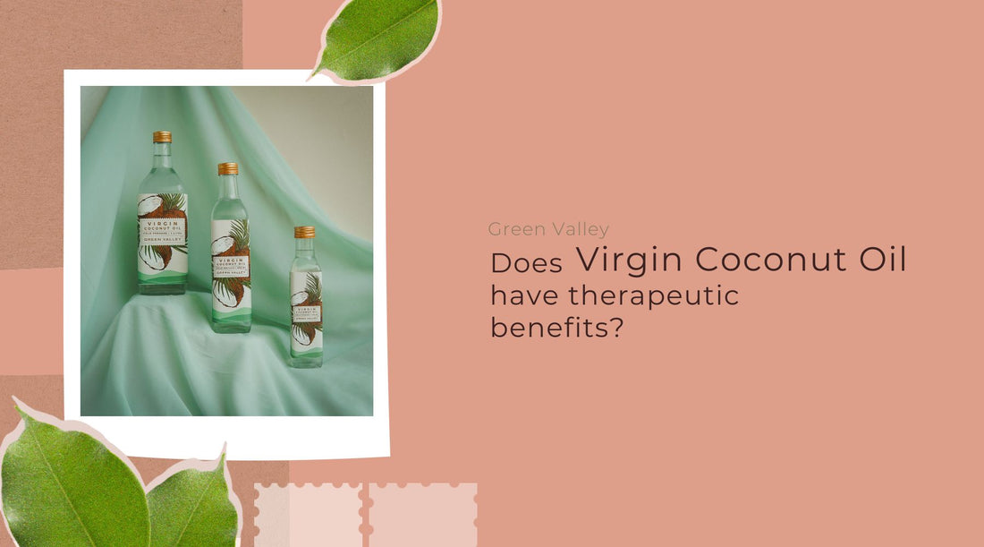 Does virgin coconut oil have therapeutic benefits?