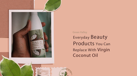 Everyday Beauty Products You Can Replace with Virgin Coconut Oil
