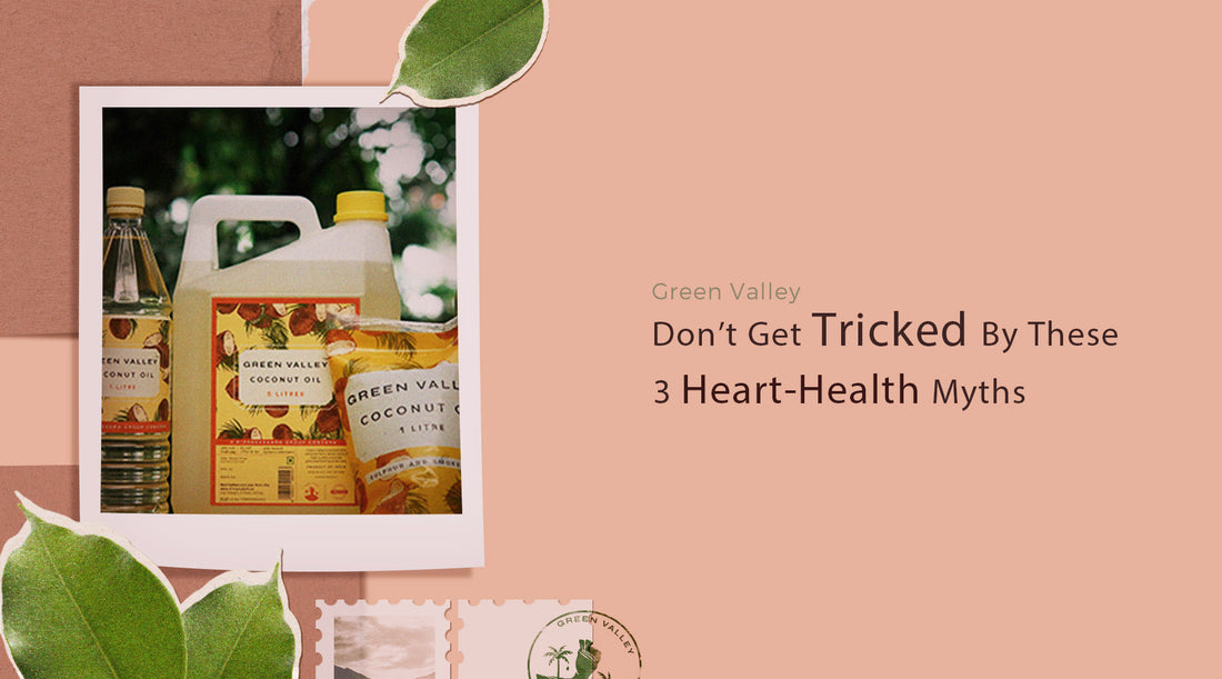 Don’t Get Tricked By These 3 Heart-Health Myths