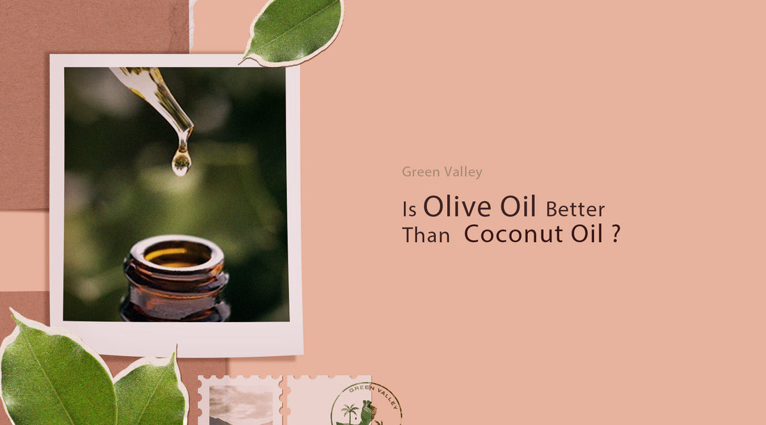 Is olive oil better than coconut oil?