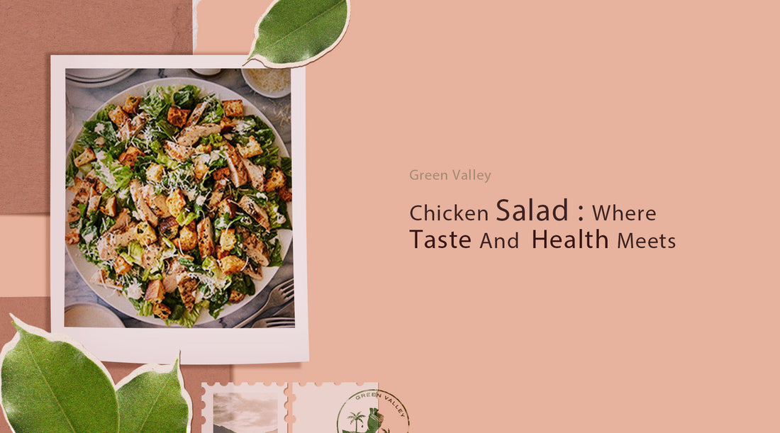 Chicken Salad : Where Taste And Health Meets