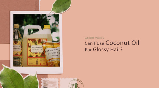 Can I Use Coconut Oil for Glossy Hair?